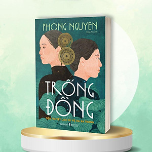 Sách Trống Đồng: Tiểu Thuyết Lịch Sử Về Hai Bà Trưng - Alphabooks - Bản Quyền