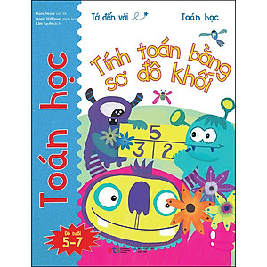 Sách Tớ Đến Với Toán Học: Tính Toán Bằng Sơ Đồ Khối