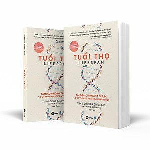 Sách - Tuổi Thọ - Lifespan - Tại Sao Chúng Ta Già Đi Và Có Thực Sự Phải Như Vậy Không?
