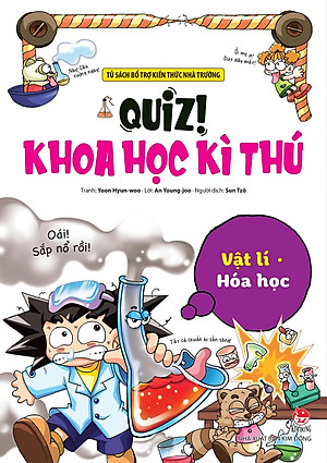 Quiz! Khoa Học Kì Thú: Vật Lí - Hóa Học
