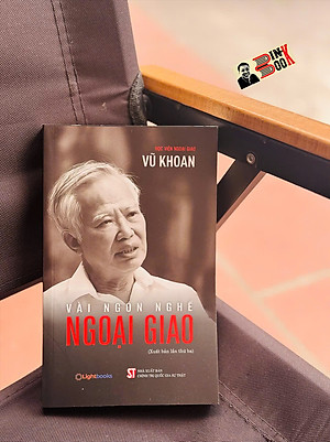 VÀI NGÓN NGHỀ NGOẠI GIAO – Vũ Khoan – Lightbooks – NXB CTQG Sự thật
