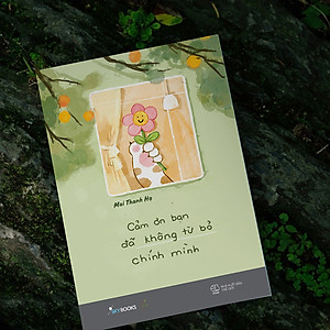 Sách Cảm Ơn Bạn Đã Không Từ Bỏ Chính Mình