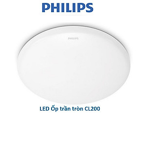 Bộ đèn PHILIPS LED ốp trần tròn CL200 - Công suất ( 6W, 10W,17W,20W) ánh sáng vàng, ánh sáng trắng