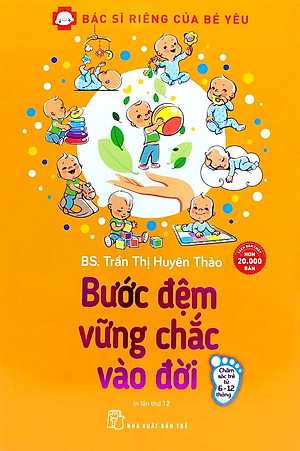 Sách Bước Đệm Vững Chắc Vào Đời - Bác Sĩ Riêng Của Bé Yêu (Tái Bản 2020)