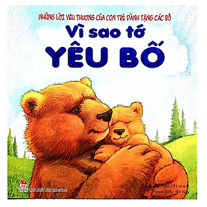 Combo 04 Cuốn Vì Sao Tớ Yêu Ông - Bà - Bố - Mẹ (Tái Bản 2019)