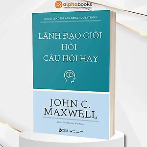 Lãnh Đạo Giỏi Hỏi Câu Hỏi Hay 