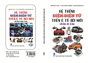 Hệ Thống Điện - Điện Tử Trên Ô Tô Đời Mới ( Phần Cơ Bản ) ( Tặng Kèm Sổ Tay)