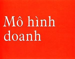 Sách Tạo Lập Mô Hình Kinh Doanh (Tái bản)
