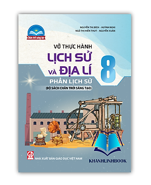 Sách - Vở thực hành lịch sử và địa lí 8 phần lịch sử ( bộ chân trời sáng tạo )