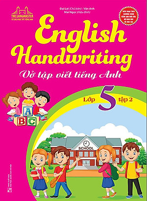 Sách English Handwriting - Vở Tập Viết Tiếng Anh Lớp 5 - Tập 2
