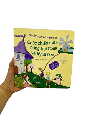 Sách Em Làm Quen Với Khoa Học - Cuộc Chiến Giữa Nông Trại Celia Và Kỵ Sĩ Đen