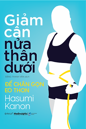 Giảm Cân Nửa Thân Dưới - Để Chân Gọn Eo Thon