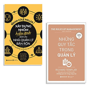 Combo Sách : Xây Dựng Nhóm Hiệu Quả Dành Cho Nhà Quản Lý Bận Rộn + Những Quy Tắc Trong Quản Lý