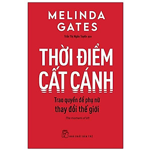 Thời Điểm Cất Cánh - Trao Quyền Để Phụ Nữ Thay Đổi Thế Giới - The Moment Of Lift