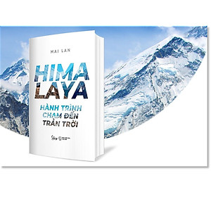 Combo Sách Du Ký : HIMALAYA – Hành Trình Chạm Đến Trán Trời + Khơi Lửa Sông Nile