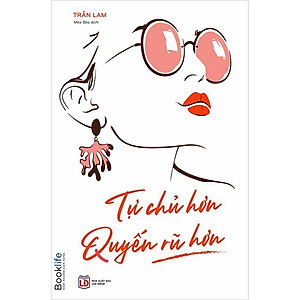 Sách - Tự Chủ Hơn Quyến Rũ Hơn