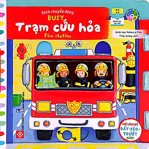 Sách Tương Tác - Sách Chuyển Động - Busy - Fire Station - Trạm Cứu Hỏa
