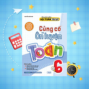 Sách Củng cố và ôn luyện Toán lớp 6 tập 2