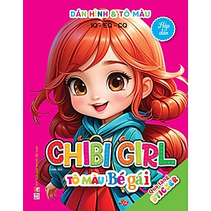 Sách - Dán Hình & Tô Màu IQ EQ CQ - Chibi Girl Tô Màu Bé Gái - Hấp Dẫn - Kèm Sticker - Việt Thư