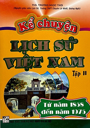 Sách Kể Chuyện Lịch Sử Việt Nam Tập 2 (Tái Bản)
