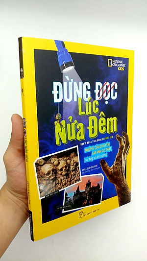 Sách National Geographic. Đừng Đọc Lúc Nửa Đêm
