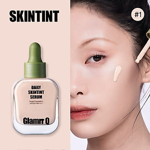[MỚI] Kem Nền Serum Căng Bóng Glamrr Q Daily SkinTint Serum Vegan Foundation SPF50+/PA++++ (30ml) màu #01 sáng vừa