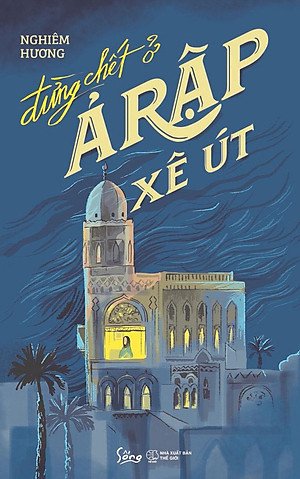 Sách Đừng Chết Ở Ả Rập Xê Út