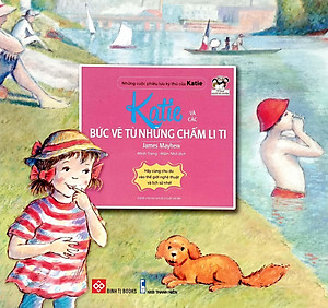 Những Cuộc Phiêu Lưu Kỳ Thú Của Katie - Katie Và Các Bức Vẽ Từ Những Chấm Li Ti