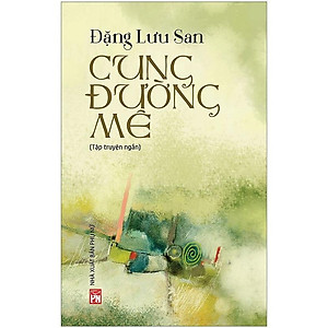 Sách - Cung Đường Mê - NXB Phụ Nữ