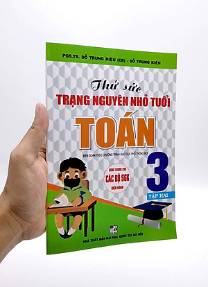 Thử Sức Trạng Nguyên Nhỏ Tuổi Toán 3 - Tập 2 (Biên Soạn Theo Chương Trình Giáo Dục Phổ Thông Mới)