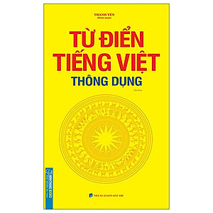 Từ Điển Tiếng Việt Thông Dụng (Bìa Mềm)