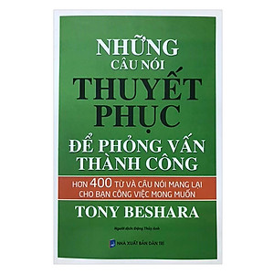 Sách Những Câu Nói Thuyết Phục Để Phỏng Vấn Thành Công