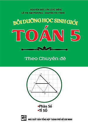 Combo Bồi Dưỡng Học Sinh Giỏi Toán 5 Theo Chuyên Đề (KV)