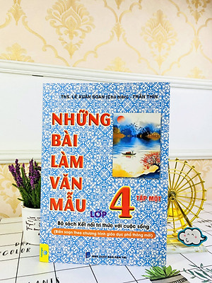 Sách - Những Bài Làm Văn Mẫu Lớp 4 - Biên soạn theo chương trình mới - Kết Nối Tri Thức - ndbooks