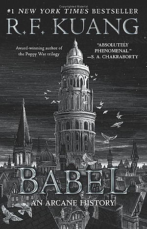 Babel - Or The Necessity Of Violence - An Arcane History Of the Oxford Translators' Revolution