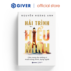 Hải Trình Hiểu Mình - Cẩm Nang Cho Những Ai Muốn Dùng Mình Dụng Người