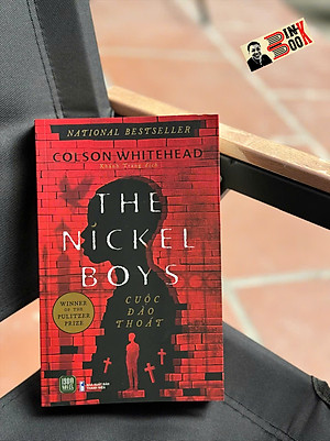 THE NICKEL BOYS - CUỘC ĐÀO THOÁT - Colson Whitehead – Khánh Trang dịch – 1980 Books – NXB Thanh Niên
