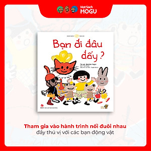 Truyện Ehon bé 1-2-3 tuổi - Bạn đi đâu đấy?