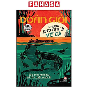Sách - Những Chuyện Lạ Về Cá (Tái Bản 2025)