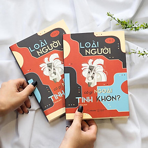 Sách Loài Người Có Gì Ngoài Tinh Khôn?