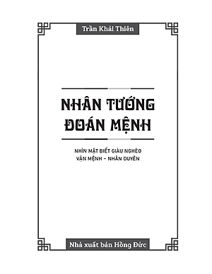Sách Nhân Tướng Học – Nhân Tướng Đoán Mệnh | Nhìn Mặt Biết Giàu Nghèo – Vận Mệnh – Nhân Duyên