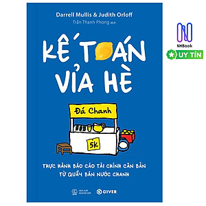 Kế Toán Vỉa Hè - Thực Hành Báo Cáo Tài Chính Căn Bản Từ Quầy Bán Nước Chanh - Top Sách Kinh Tế Tài Chính 2025