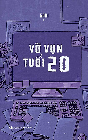 Vỡ Vụn Tuổi 20 (Tái bản năm 2023)
