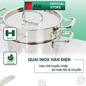 Bộ nồi xửng hấp inox FiveStar Standard 304 nắp inox , 3 đáy bếp từ tặng 2 vá canh ( 20cm )