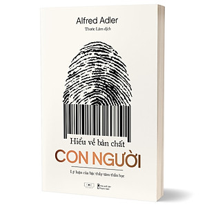 Sách Hiểu Về Bản Chất Con Người - Lý Luận Của Bậc Thầy Tâm Thần Học