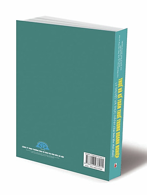 Sách - Thuế và kế toán thuế trong doanh nghiệp - Lý thuyết và thực hành (Tái bản lần thứ nhất)