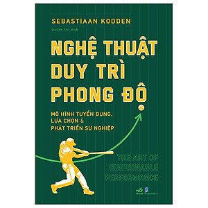 Nghệ Thuật Duy Trì Phong Độ