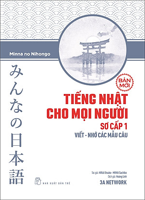 Tiếng Nhật Sơ Cấp 1: Viết - Nhớ Các Mẫu Câu