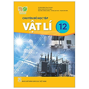 Sách Giáo Khoa Chuyên Đề Học Tập Vật Lí 12 (Kết Nối) (Chuẩn)