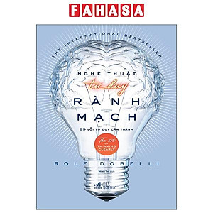 Sách - Nghệ Thuật Tư Duy Rành Mạch